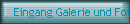 Eingang Galerie und Foto Archiv